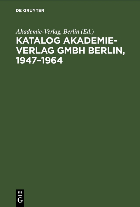 Katalog Akademie-Verlag GmbH Berlin, 1947&ndash;1964 - 