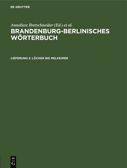 Brandenburg-Berlinisches W&ouml;rterbuch. Band 3 / L&ouml;cken bis Melkeimer - 