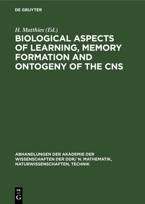 Biological Aspects of Learning, Memory Formation and Ontogeny of the CNS - 