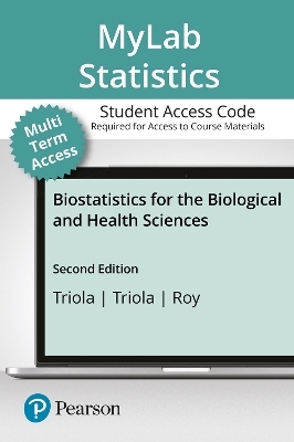 MyLab Statistics with Pearson eText Access Code (24 Months) for Biostatistics for the Biological and Health Sciences