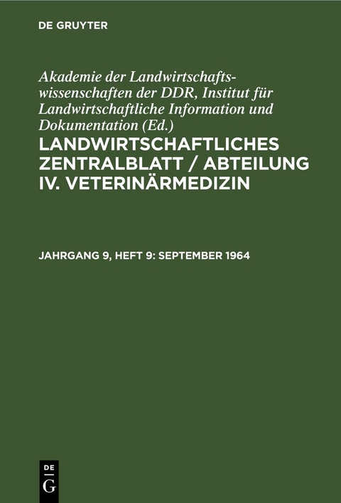 Landwirtschaftliches Zentralblatt / Abteilung IV. Veterin&auml;rmedizin / September 1964