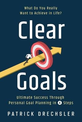 Clear Goals - Patrick Drechsler