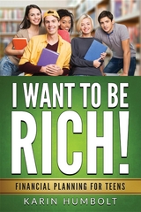 I WANT TO BE RICH! - Karin Humbolt