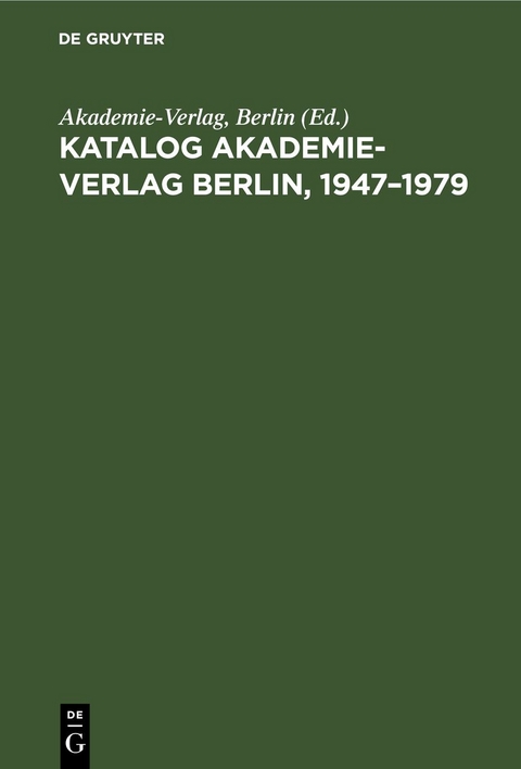 Katalog Akademie-Verlag Berlin, 1947&ndash;1979 - 