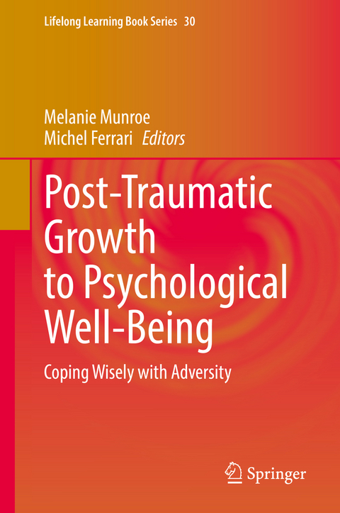 Post-Traumatic Growth to Psychological Well-Being - 