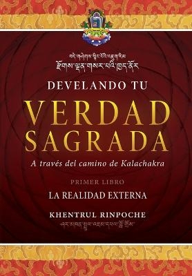 Develando Tu Verdad Sagrada - Shar Khentrul Jamphel Lodr&ouml;
