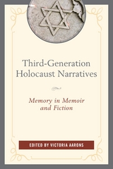 Third-Generation Holocaust Narratives - 