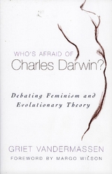 Who's Afraid of Charles Darwin? -  Griet Vandermassen
