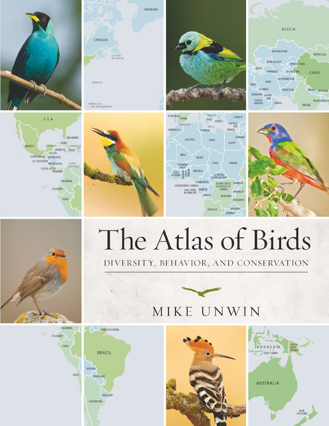 The Atlas of Birds - Mike Unwin