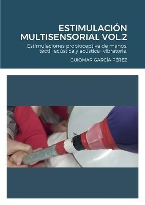Estimulaci&oacute;n Multisensorial Vol.2 - Guiomar Garc&iacute;a P&eacute;rez