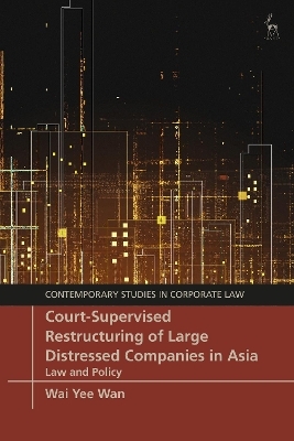 Court-Supervised Restructuring of Large Distressed Companies in Asia