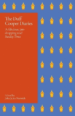 The Duff Cooper Diaries - Lord John Julius Norwich