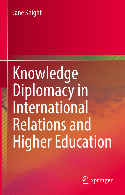 Knowledge Diplomacy in International Relations and Higher Education - Jane Knight