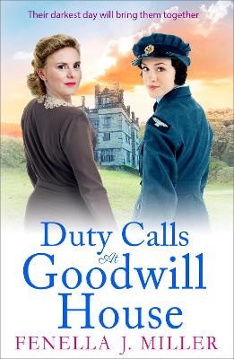 Duty Calls at Goodwill House - Fenella J Miller