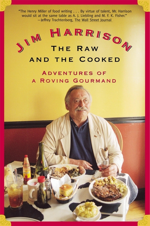 The Raw and the Cooked - Jim Harrison