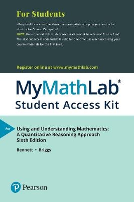 MyLab Math -- with Pearson eText -- Standalone Access Card -- for Using and Understanding Mathematics