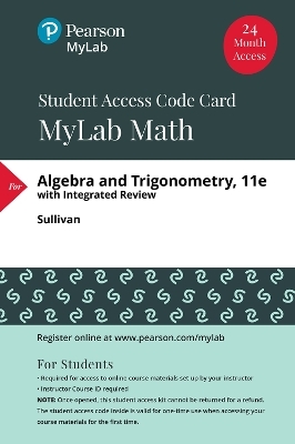 MyLab Math with Pearson eText (24 Month) Access Code for Algebra and Trigonometry