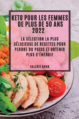 Keto Pour Les Femmes de Plus de 50 ANS 2022