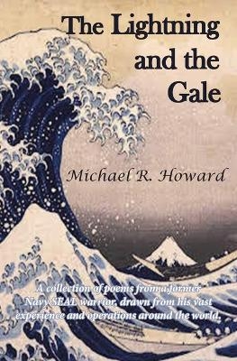 The Lightning and the Gale - Michael R Howard