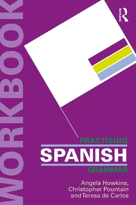 New Reference Grammar of Modern Spanish + Practising Spanish Grammar Workbook Bundle - John Butt, Carmen Benjamin, Antonia Moreira Rodr&iacute;guez, Angela Howkins, Christopher Pountain