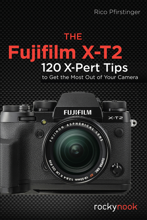 The Fujifilm X-T2 - Rico Pfirstinger