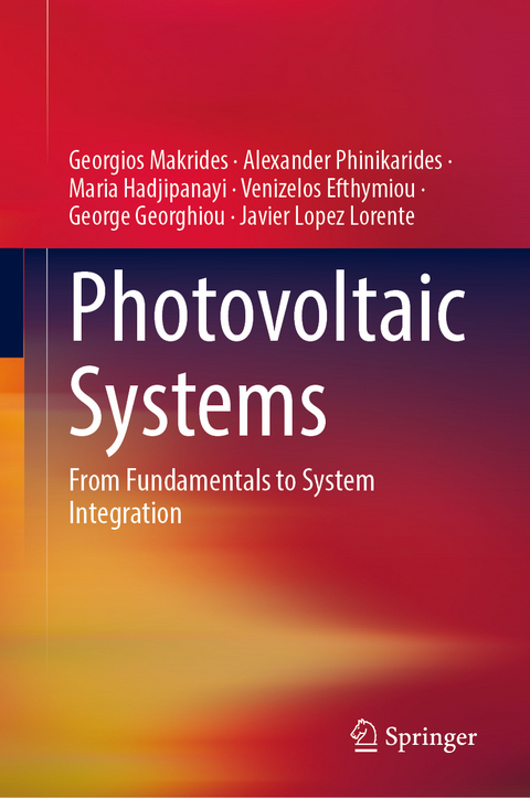 Photovoltaic Systems - Georgios Makrides, Alexander Phinikarides, Maria Hadjipanayi, Venizelos Efthymiou, George Georghiou, Javier Lopez Lorente