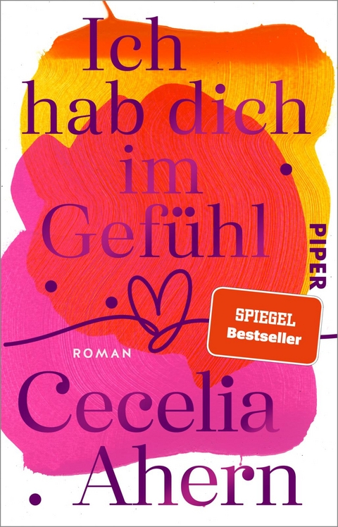 Ich hab dich im Gef&uuml;hl - Cecelia Ahern