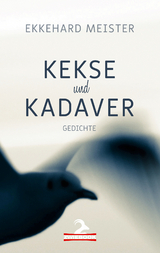 Kekse und Kadaver - Ekkehard Meister