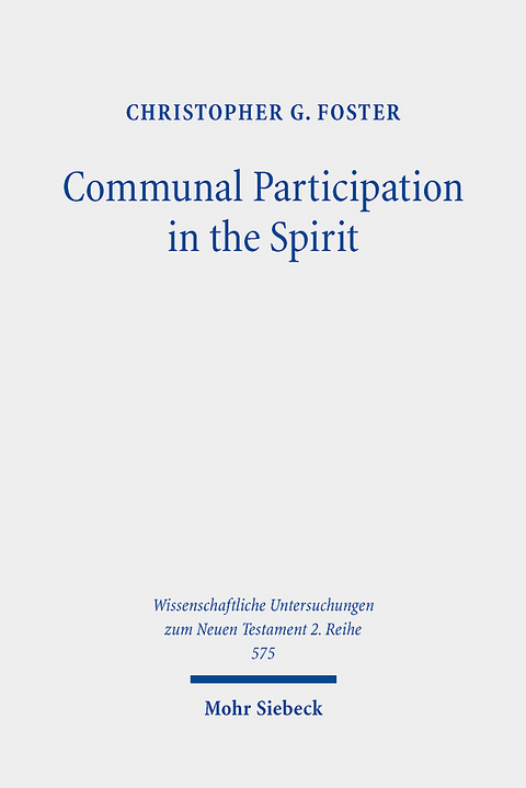 Communal Participation in the Spirit - Christopher G. Foster