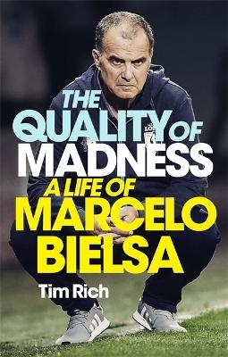 The Quality of Madness - Tim Rich