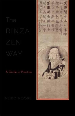 The Rinzai Zen Way - Meido Moore