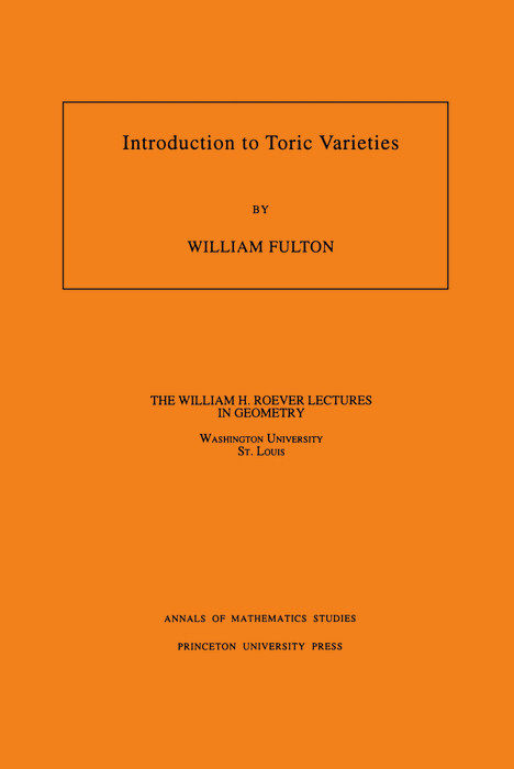 Introduction to Toric Varieties - William Fulton