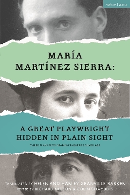 Mar&iacute;a Mart&iacute;nez Sierra: A Great Playwright Hidden in Plain Sight - Mar&iacute;a Mart&iacute;nez Sierra