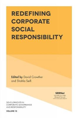 Redefining Corporate Social Responsibility - 