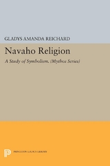 Navaho Religion - Gladys A. Reichard