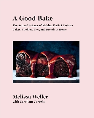 A Good Bake - MELISSA WELLER, Carolynn Carreño