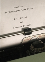 Finally! An Unexpected Love Story - L. E. Hewitt, Suzanne Purewal