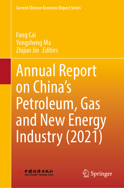 Annual Report on China&rsquo;s Petroleum, Gas and New Energy Industry (2021) - 
