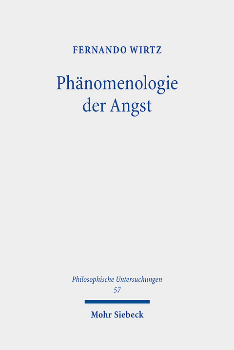 Ph&auml;nomenologie der Angst - Fernando Wirtz