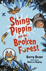 Shiny Pippin and the Broken Forest -  Harry Heape