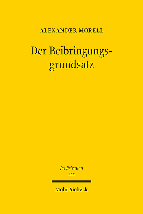 Der Beibringungsgrundsatz - Alexander Morell