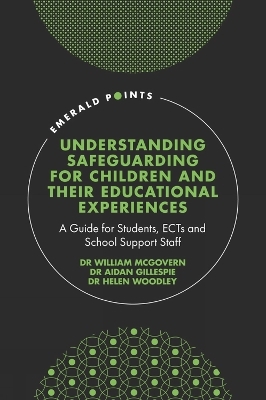 Understanding Safeguarding for Children and their Educational Experiences - 