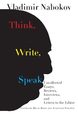 Think, Write, Speak - Vladimir Nabokov