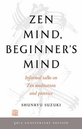 Zen Mind, Beginner's Mind - Suzuki, Shunryu