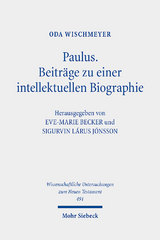 Paulus. Beiträge zu einer intellektuellen Biographie - Oda Wischmeyer