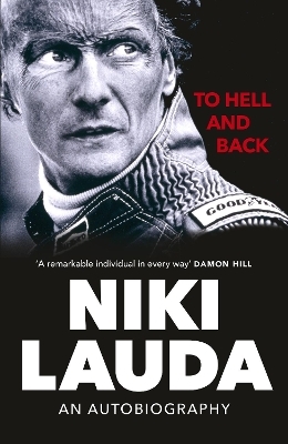 To Hell and Back - Niki Lauda