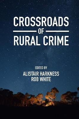 Crossroads of Rural Crime - 