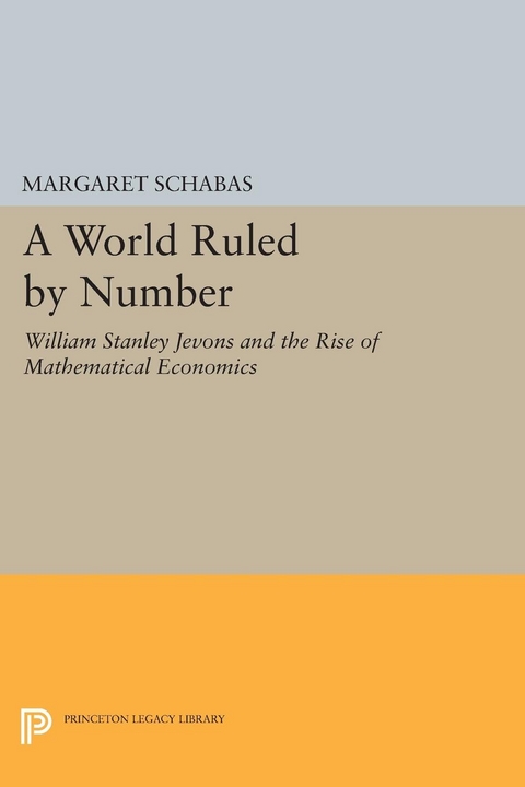 A World Ruled by Number - Margaret Schabas
