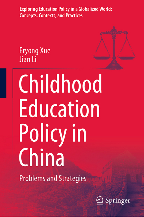 Childhood Education Policy in China - Eryong Xue, Jian Li