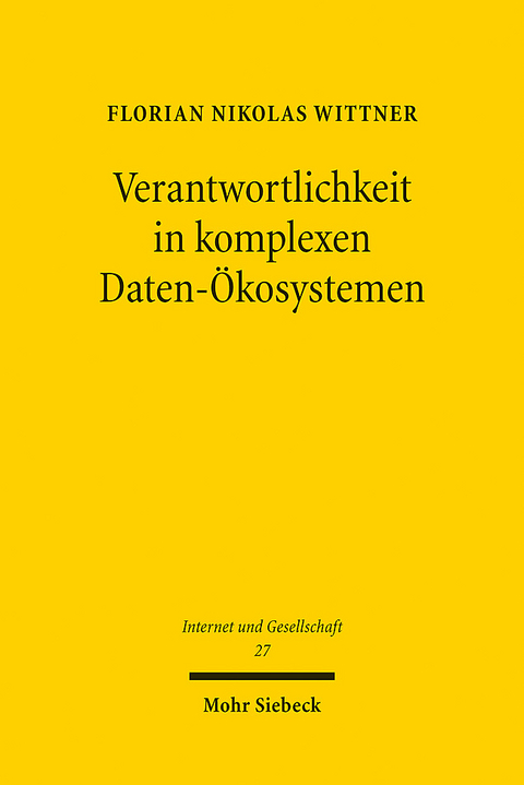 Verantwortlichkeit in komplexen Daten-Ökosystemen - Florian Nikolas Wittner